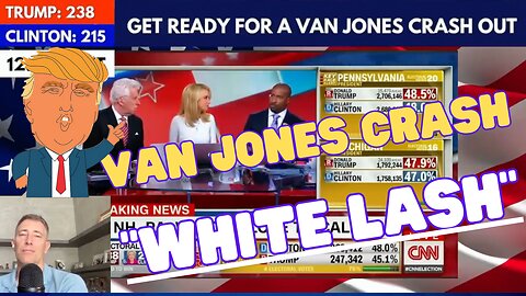 Van Jones Crashes and Cries "WHITE LASH" as Donald Beat Hillary Clinton