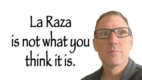 La Raza is Not What You Think