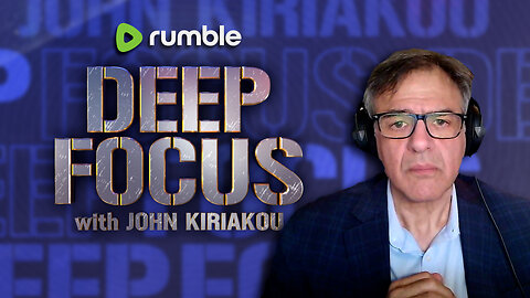 This is DEEP FOCUS with John Kiriakou - A Wide Range Recap
