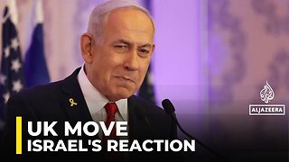 Israel criticises UK plan to recognise Palestine