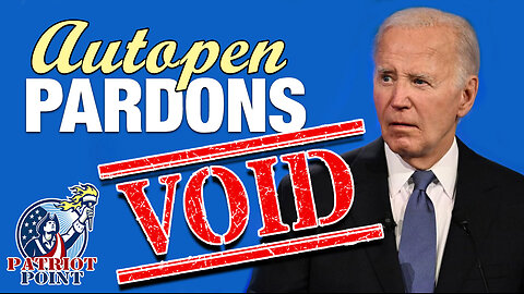 Autopen Pardons VOID (Biggest scandal in U.S. history!)