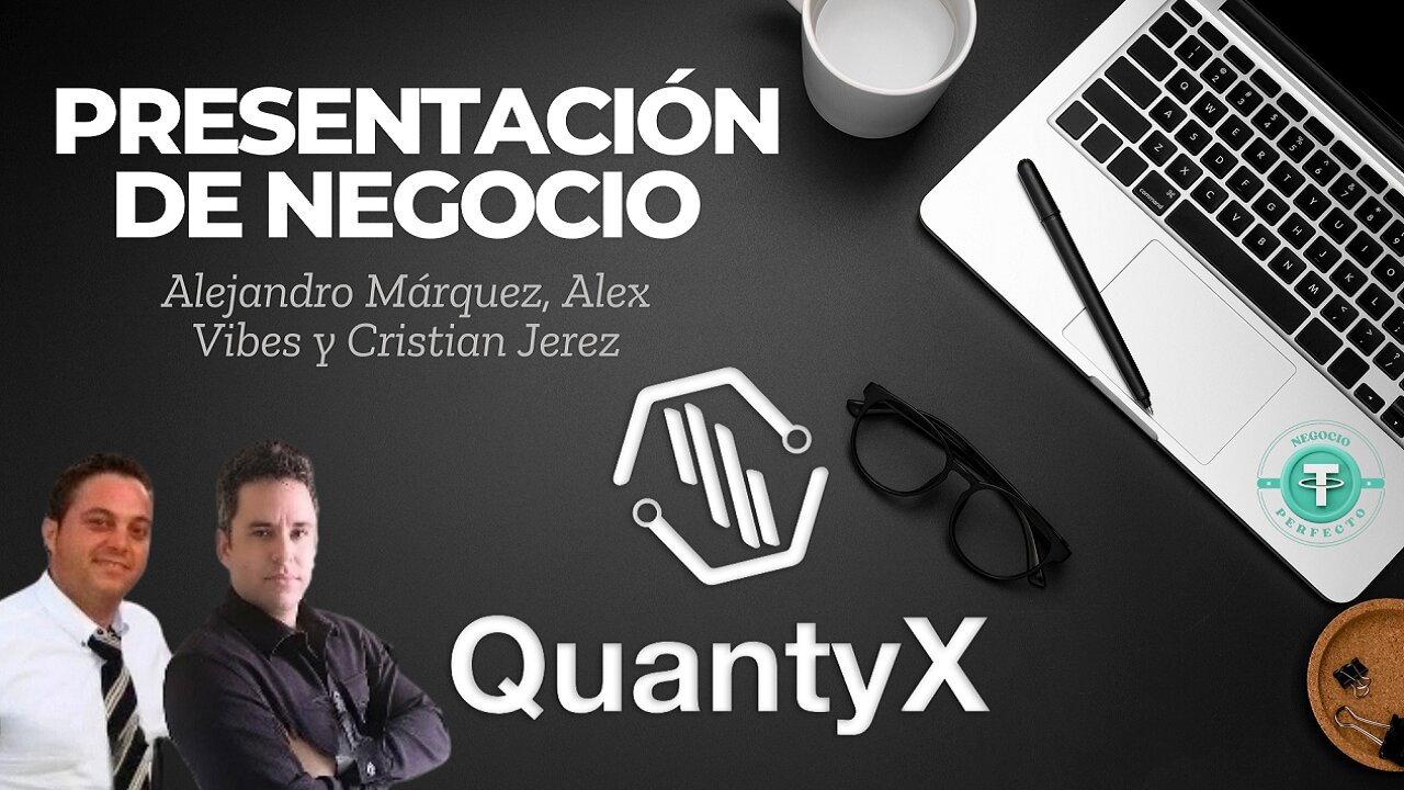 QuantyX — Presentación de Negocio Alejandro Márquez y Cristian Jerez