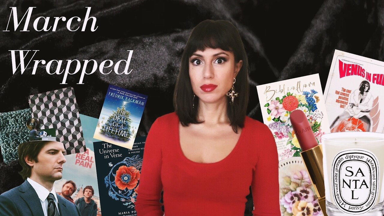 March Wrap Up | all the things I did in March