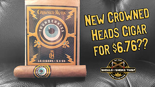 60 SECOND CIGAR REVIEW - Crowned Heads Thunderkiss