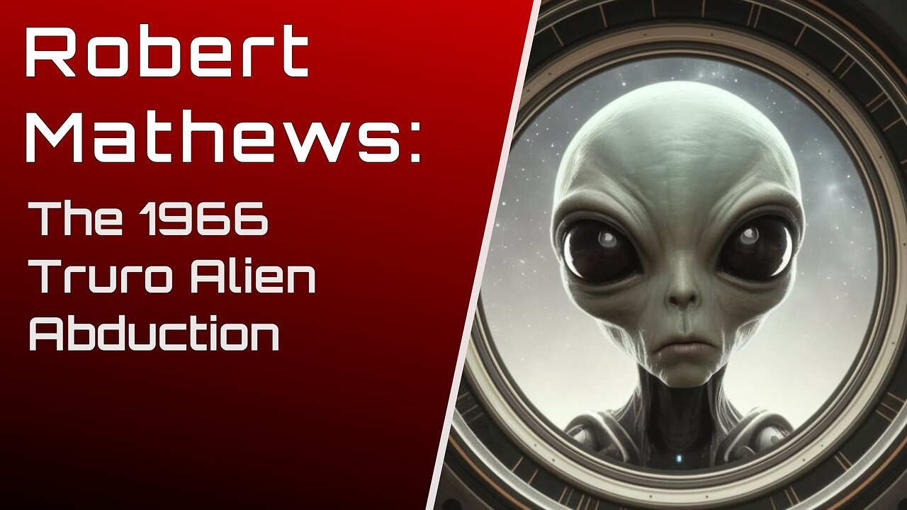 Robert Mathews: 1966 Truro Alien Abduction | Unexplained Story