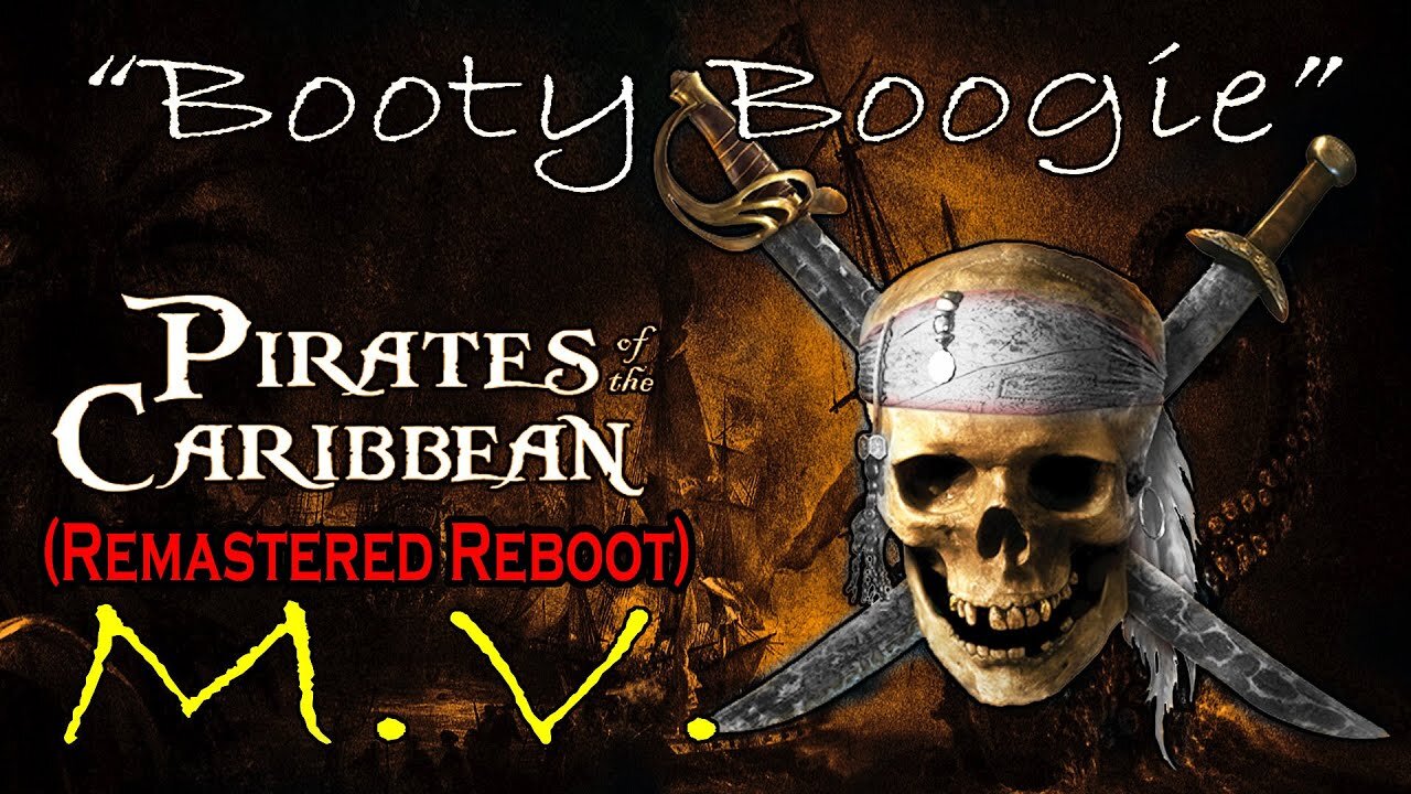 Pirates of the Caribbean - music video booty boogie reboot