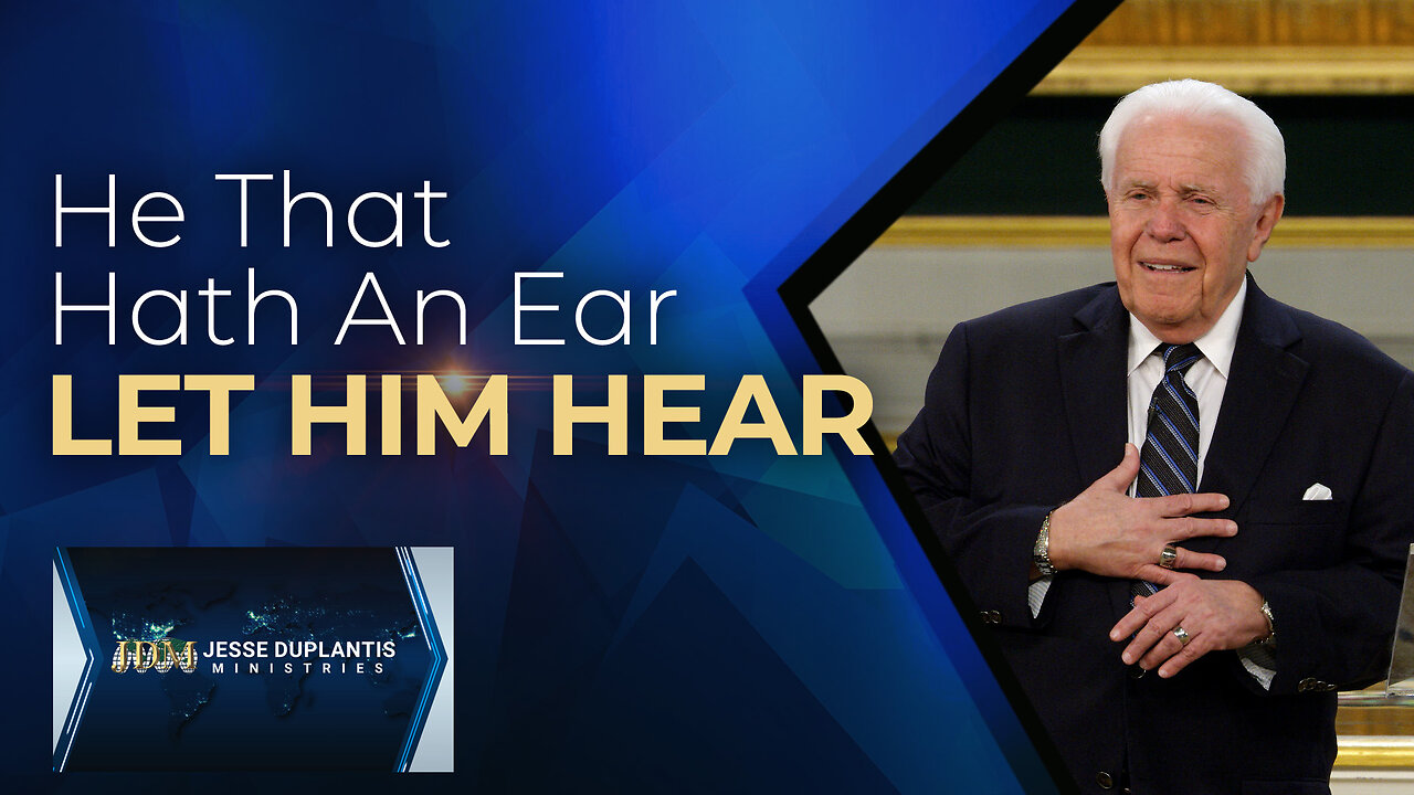 He That Hath An Ear, Let Him Hear