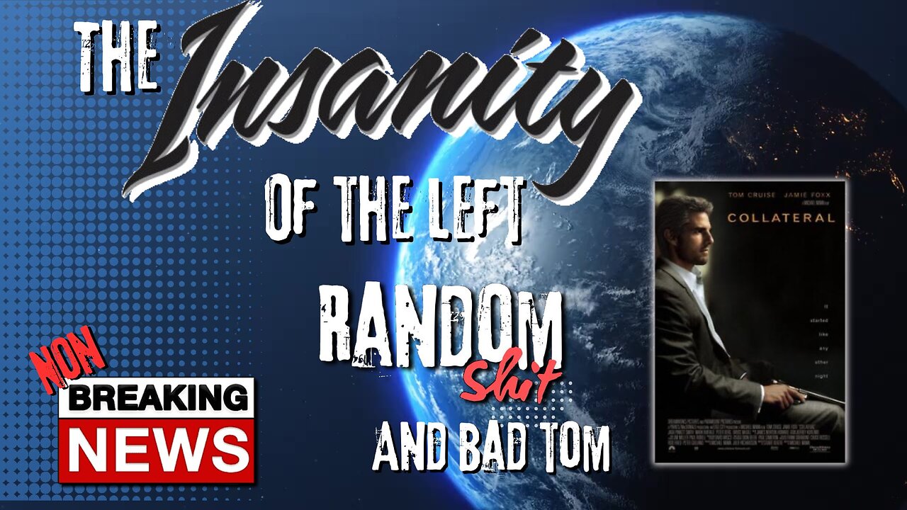 The Common Sense and Random Shit, Show (Insanity and Tom Cruise a Bad Guy)