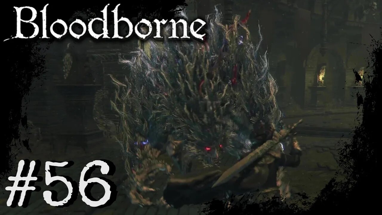 Bloodborne (PS4) Playthrough Part: 56