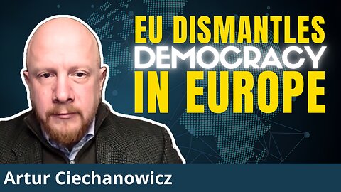 Dictatorships are Forming All Over Europe. Poland Joins The Club. | Artur Ciechanowicz