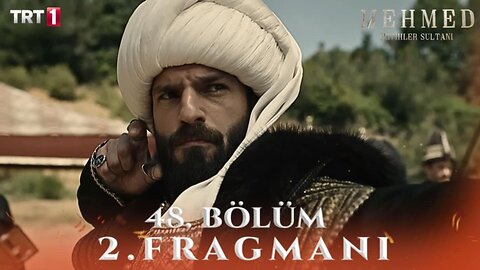 Avance 2 Cap 48 -Mehmet Fetihler Sultani
