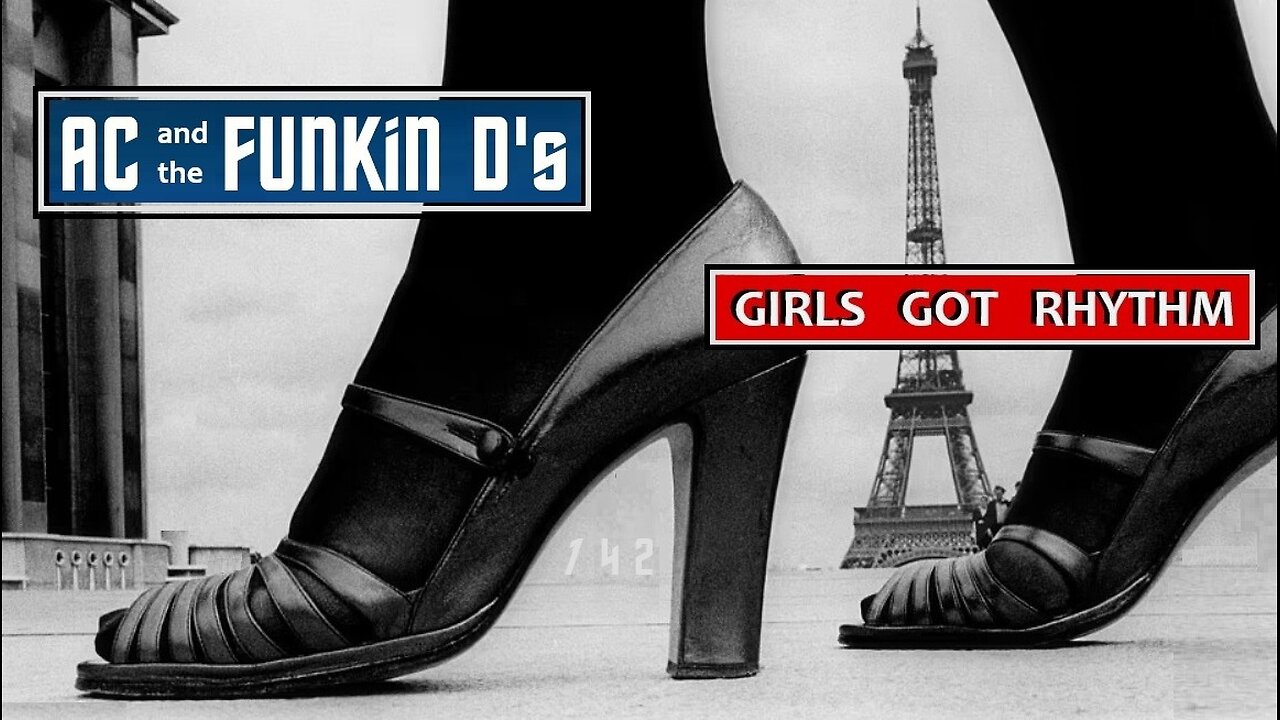 Girls Got Ryhthm, AC and the Funkin' D's