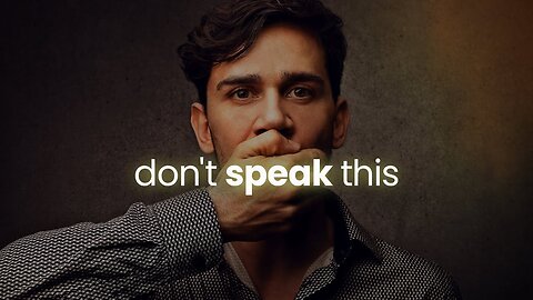 You Speak Like That Because You DON’T Know The Power Of Your Words