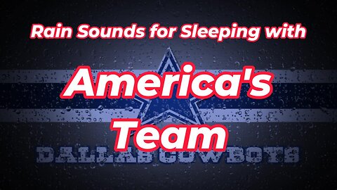 Rain Sounds for Sleeping with America's Team