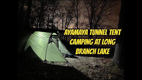 Ayamaya Tunnel Tent Camping At Long Branch Lake