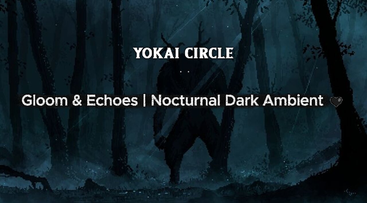 Gloom & Echoes | Nocturnal Dark Ambient 🖤