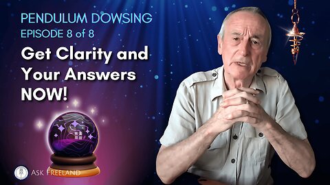 EPISODE 8 of 8 - Life Hacks & Secrets: Pendulum Dowsing Guide for Clarity and Decision-Making