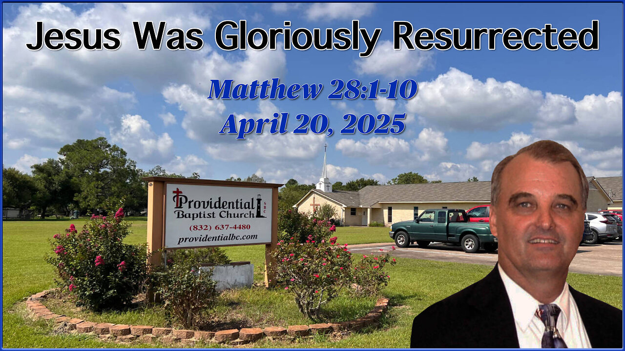 Jesus Was Gloriously Resurrected