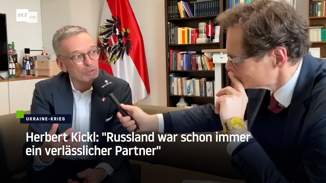 Herbert Kickl: "Russland war schon immer ein verlässlicher Partner"