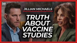 The Ugly Truth About Vaccine Studies and How the Media Lies About Vax Safety | Jillian Michaels