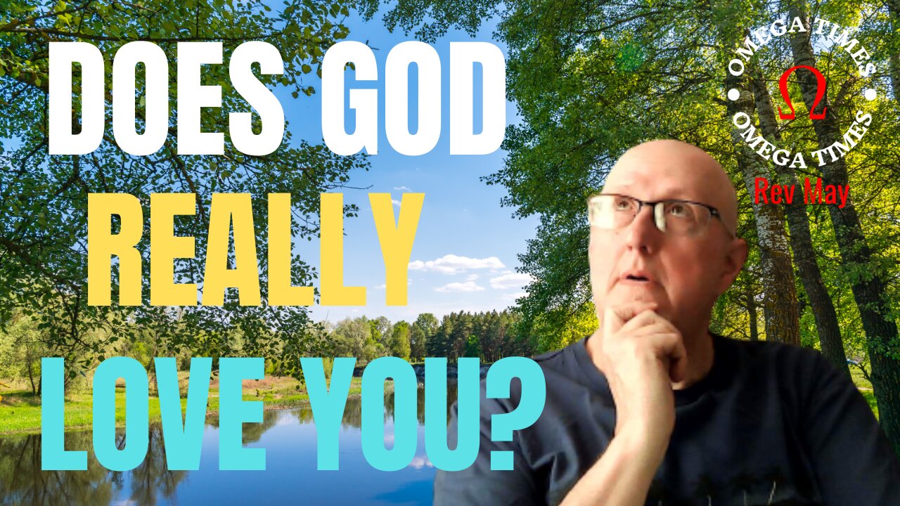 Does God Really Love You