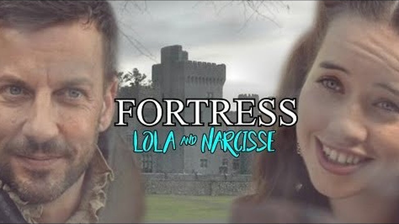 Lola & Narcisse || Fortress