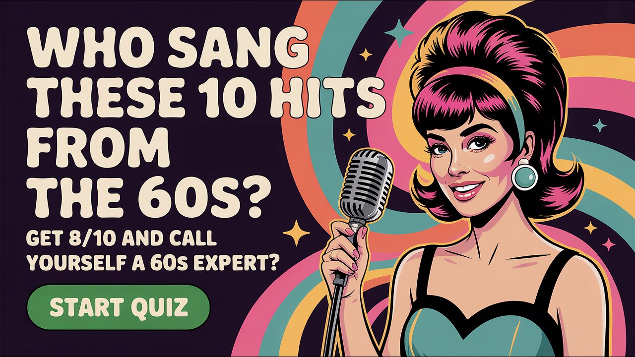 Who Sang: 10 Sixties Hits