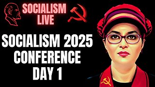 Socialism 2025 Conference Live Coverage, Day 1 (Pre-Game & Opening Keynote)