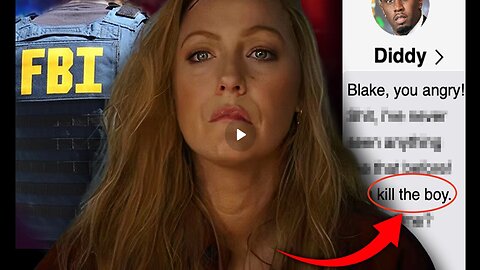 5/8/25 - FBI Seize Diddy Tape Featuring Blake Lively Murdering Autistic Child at 'Freak Off' Party