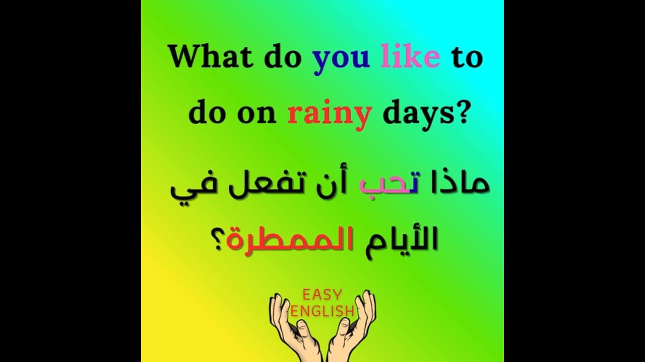 WHAT DO YOU LIKE TO DO ON RAINY DAYS ?