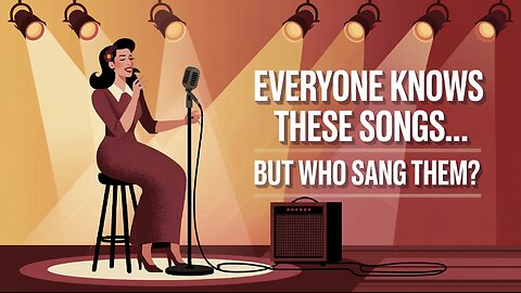 Everyone Knows These Songs....