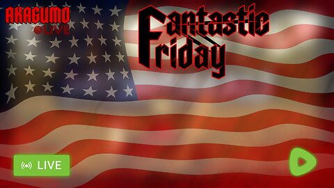 🕸 LIVE - AKAGUMO - FANTASTIC FRIDAY #18 - MYSTERY GAME!