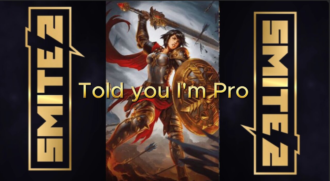 Smite 2 I'm told you I'm PRO