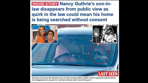 Daily Mail: Nancy Guthrie's son-in-law disappears as quirk in law allows his home to be searched without consent