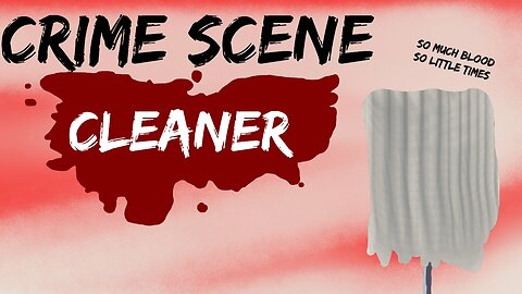 Crime scene cleaner (part 10) lab and game studio