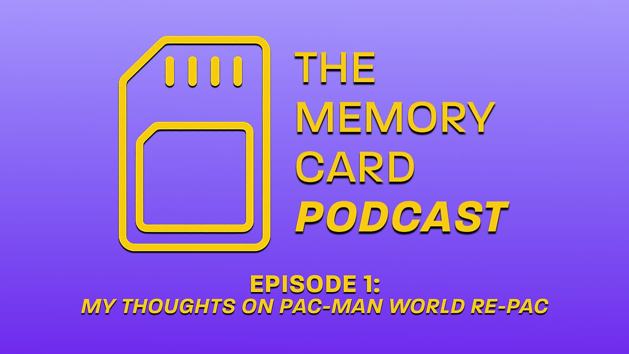 The Memory Card Podcast - Episode 1 - My Thoughts on Pac-Man World: Re-Pac