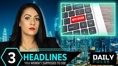 Hate Speech Bill, YouTube Admits Censoring on Behalf of Biden, Trump & Ukraine | Daily Pulse Ep 114