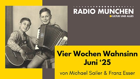 Vier Wochen Wahnsinn - Juni 25