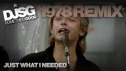 The Cars – Just What I Needed (Remix by DJ Something Good)