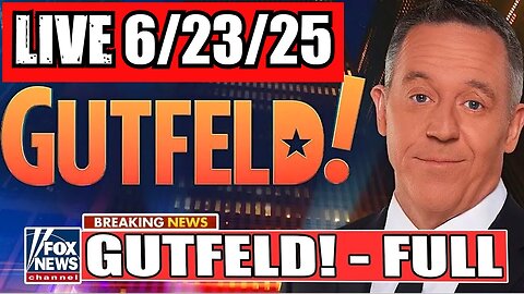 Gutfeld! Greg Gutfeld 6/23/25 (Full Show)