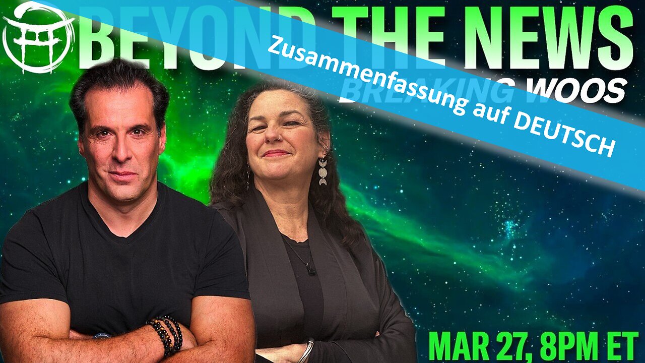 🔎 BEYOND THE NEWS vom 27.03.2025 🎞🔮✨