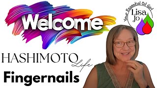 Dry Skin, Weak Nails, and Still No Answers? Start Here w/Lisa Jo, your essential oil girl