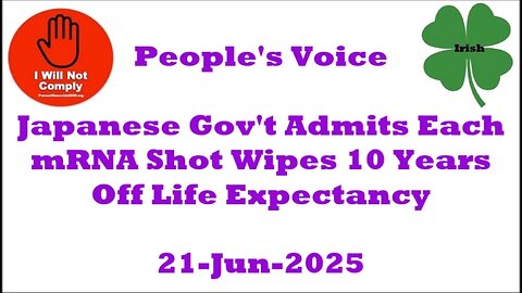 Japanese Gov't Admits Each mRNA Shot Wipes 10 Years Off Life Expectancy 21-Jun-2025