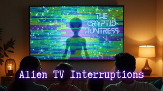 ALIEN TELEVISION INTERRUPTIONS & FIREBALLS IN THE SKY WITH BIGFOOT DWARF
