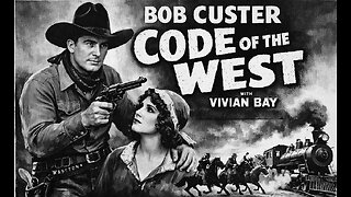 CODE OF THE WEST (1929) Bob Custer, Vivian Bay & Bobby Dunn | Drama | Western | Cinema Gem