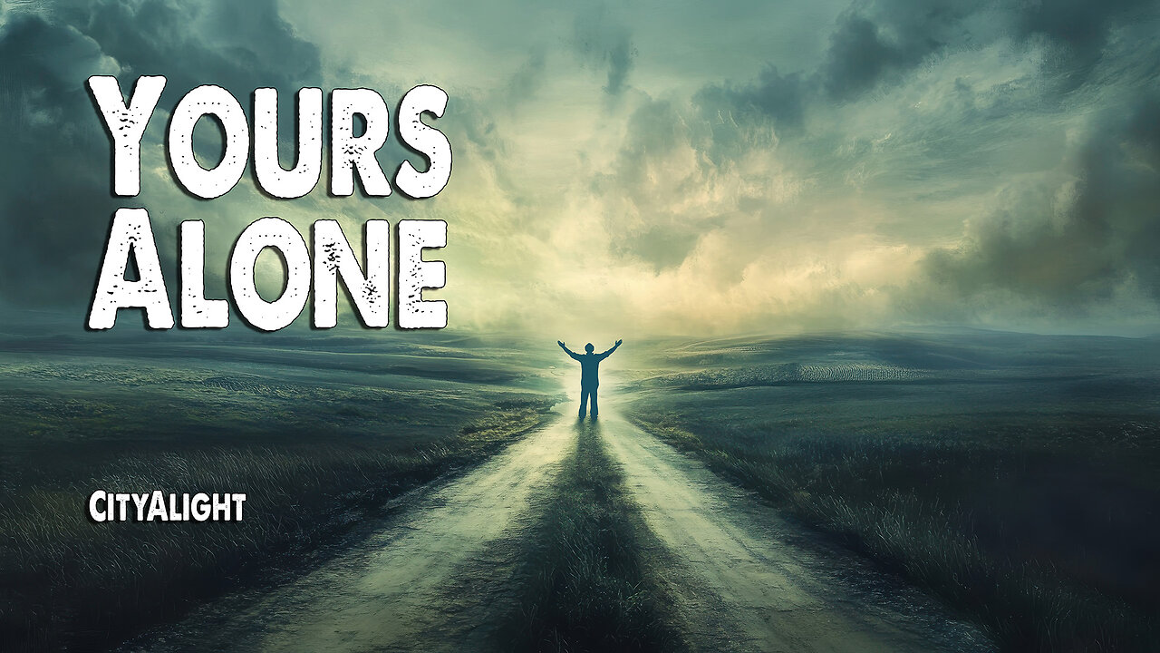 Yours Alone | CityAlight (Worship Lyric Video)