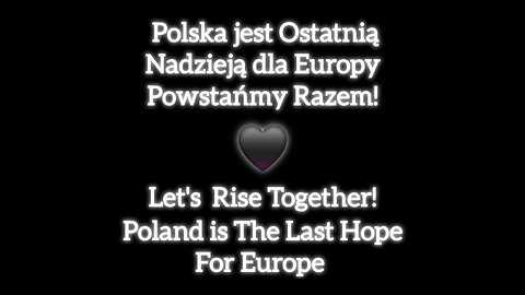 HQ Poland is The Last Hope for Europe Polska jest Ostatnią Nadzieją dla Europy