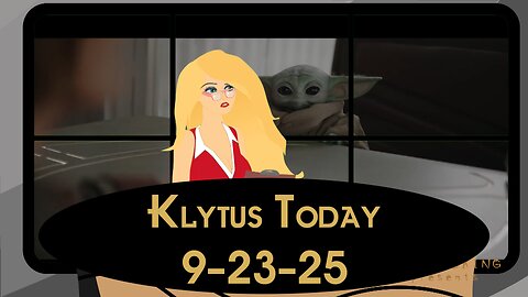 Klytus Today 9-23-25 : Trump vs. Tylenol, Kimmel is Back & Mandalorian Movie #KlytusToday