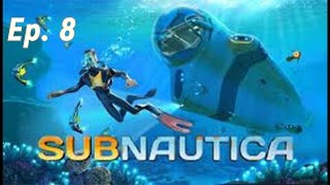Subnautica Ep 8 Return of Sally (+18)