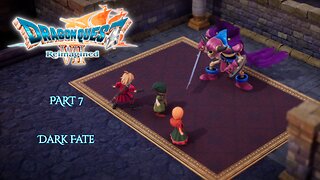Dragon Quest VII Reimagined Part 7 - Dark Fate